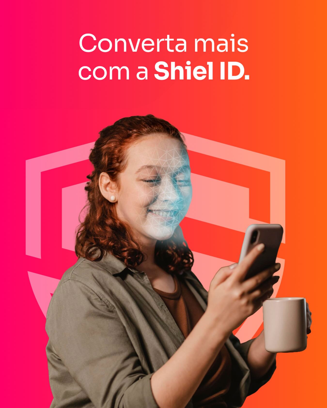 Post da Shiel ID sobre conversão e proteção